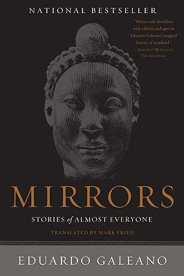 Mirrors: Stories of Almost Everyone by Galeano, Eduardo