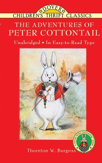 The Adventures of Peter Cottontail by Burgess, Thornton W.