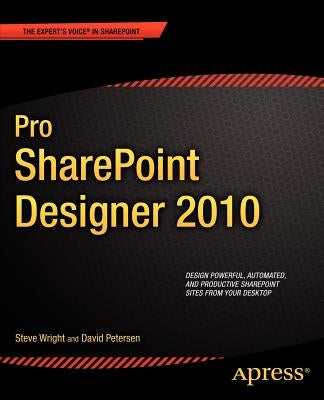 Pro Sharepoint Designer 2010 by Wright, Steve