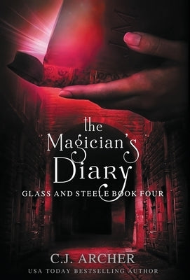 The Magician's Diary by Archer, C. J.