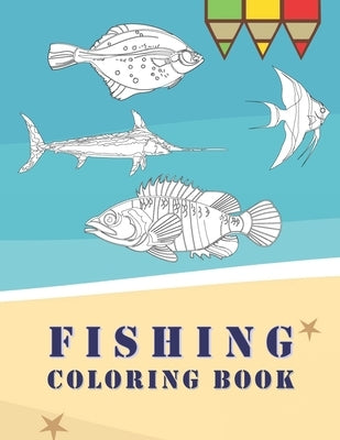 Fishing Coloring Book: 50 Amazing fish coloring Designs for All Ages, Anti-Stress Designs For Relaxation by Niso, Fishing Book