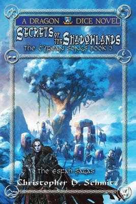 Secrets of the Shadowlands by Schmitz, Christopher David