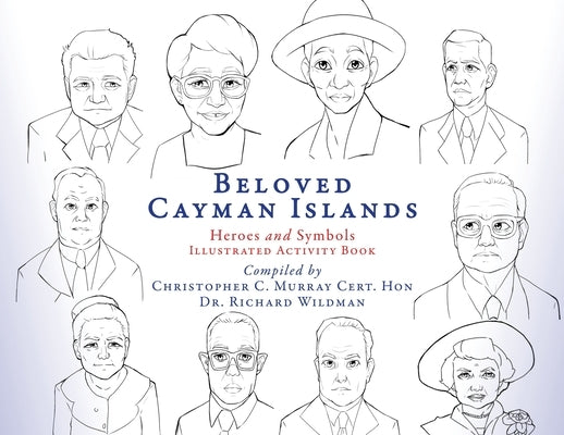 Beloved Cayman Islands: Heroes and Symbols Illustrated Activity Book by Murray, Christopher C.