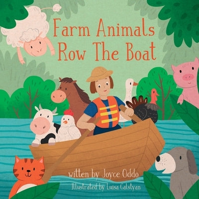 Farm Animals Row The Boat: A sing-a-long, interactive storybook by Oddo, Joyce Ann