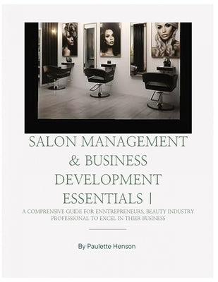 Salon Management & Business Essentials by Henson, Paulette R.