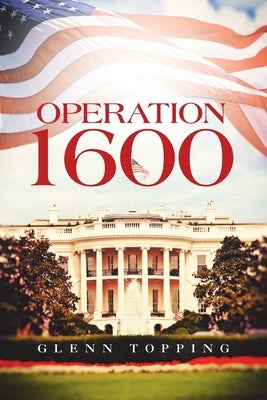 Operation 1600 by Topping, Glenn