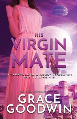 His Virgin Mate: Large Print by Goodwin, Grace