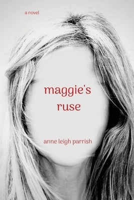 maggie's ruse by Parrish, Anne Leigh