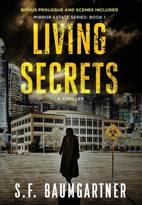 Living Secrets: A Thriller by Baumgartner, S. F.