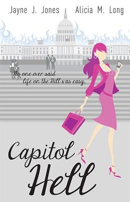 Capitol Hell by Jones, Jayne J.