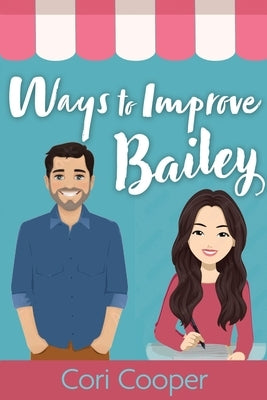 Ways to Improve Bailey by Cooper, Cori