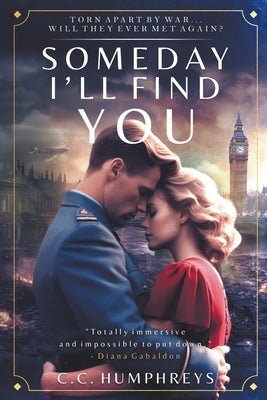 Someday I'll Find You by Humphreys, C. C.