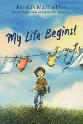 My Life Begins! by MacLachlan, Patricia