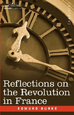 Reflections on the Revolution in France by Burke, Edmund, III