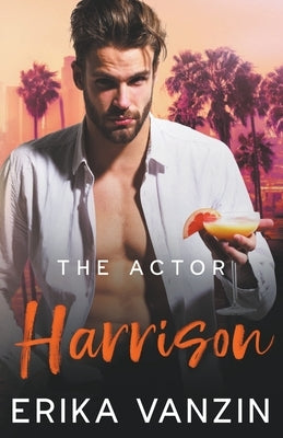 The Actor: Harrison by Vanzin, Erika