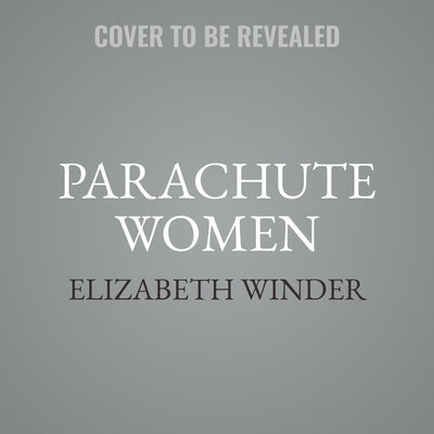 Parachute Women Lib/E: Marianne Faithfull, Marsha Hunt, Bianca Jagger, Anita Pallenberg, and the Women Behind the Rolling Stones by Winder, Elizabeth