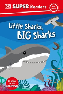 DK Super Readers Pre-Level Little Sharks Big Sharks by DK