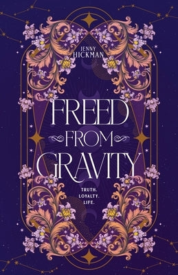 Freed From Gravity by Hickman, Jenny