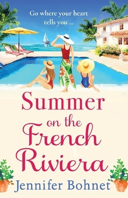 Summer on the French Riviera by Bohnet, Jennifer