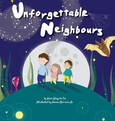 Unforgettable Neighbours by Tso, Anna