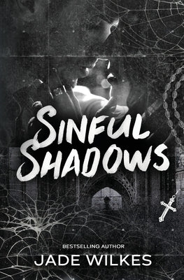 Sinful Shadows by Wilkes, Jade