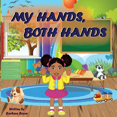 My Hands, Both Hands by Boyer, Barbara