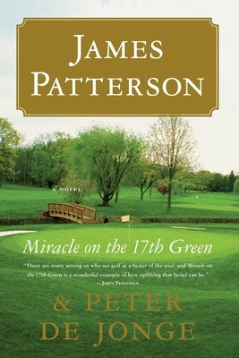 Miracle on the 17th Green by Patterson, James