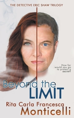 Beyond the Limit by Monticelli, Rita Carla Francesca