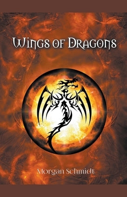 Wings of Dragons by Schmidt, Morgan