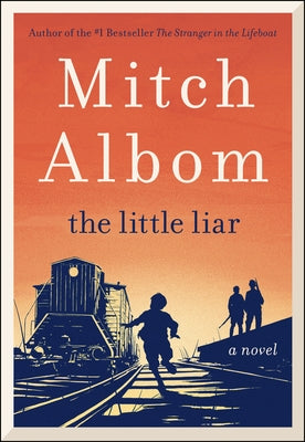 The Little Liar by Albom, Mitch