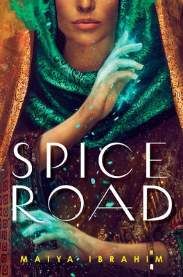 Spice Road by Ibrahim, Maiya