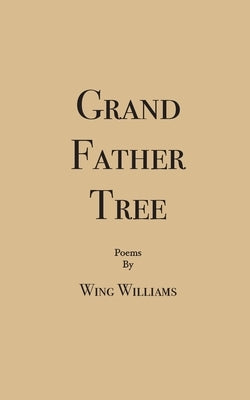 Grand Father Tree by Williams, Wing