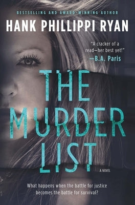 The Murder List: A Novel of Suspense by Ryan, Hank Phillippi