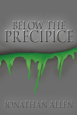 Below the Precipice by Allen, Jonathan