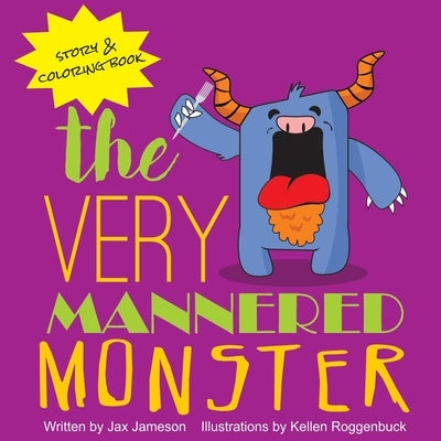 The Very Mannered Monster by Jameson, Jax