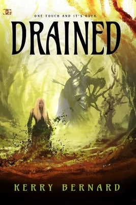 Drained: Dark fantasy romance by Bernard, K. W.