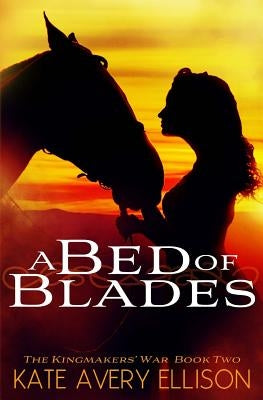 A Bed of Blades by Ellison, Kate Avery