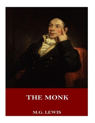 The Monk by Lewis, M. G.