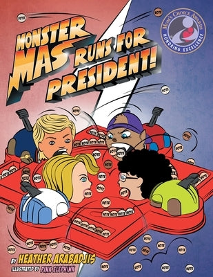 Monster Mas Runs for President by Arabadjis, Heather