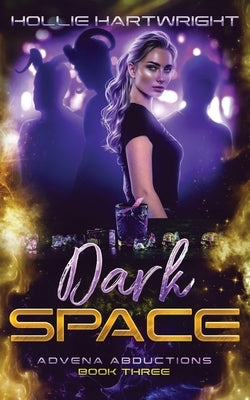 Dark Space by Hartwright, Hollie