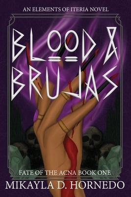 Blood & Brujas by Hornedo, Mikayla D.