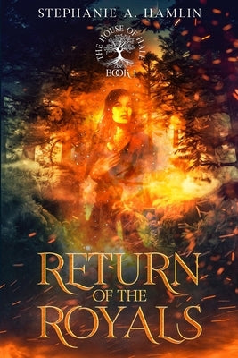 The House of Hale: Return of the Royals by Hamlin, Stephanie A.