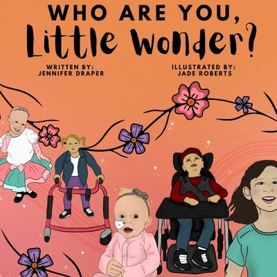 Who are You, Little Wonder? by Draper, Jennifer