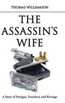 The Assassin's Wife by Williamson, Thomas