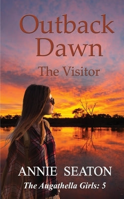 Outback Dawn by Seaton, Annie