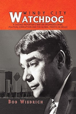 Windy City Watchdog by Wiedrich, Bob