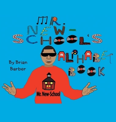 Mr. New-School's Alphabet Book by Mr New-School