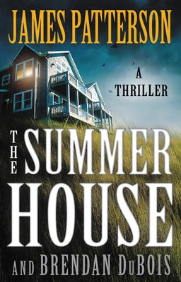 The Summer House by Patterson, James