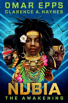 Nubia: The Awakening by Epps, Omar