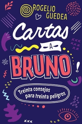 Cartas a Bruno Softcover Letters to Bruno by Guedea, Rogelio